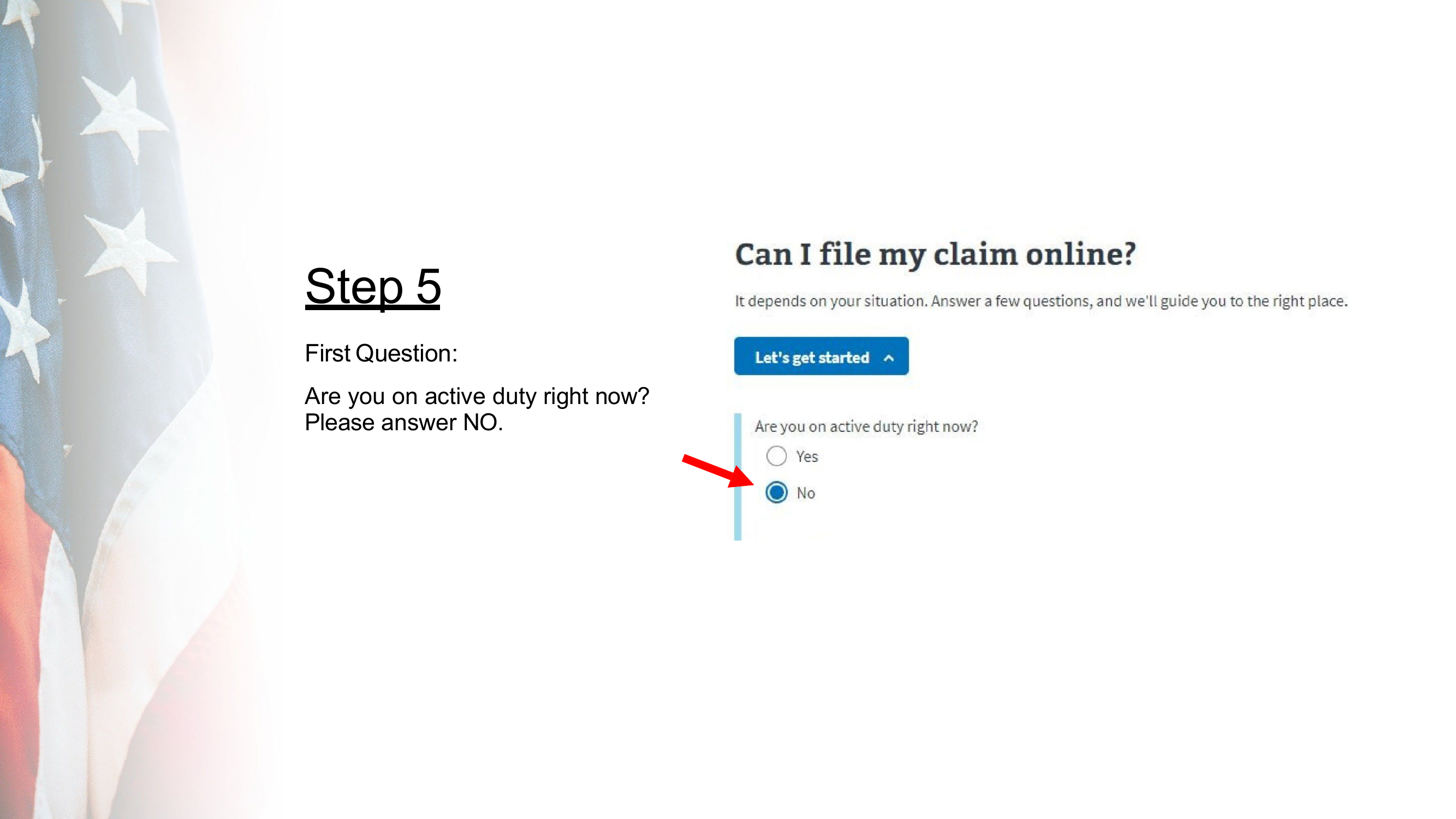 Step 5: Answer ‘No’ to Active Duty